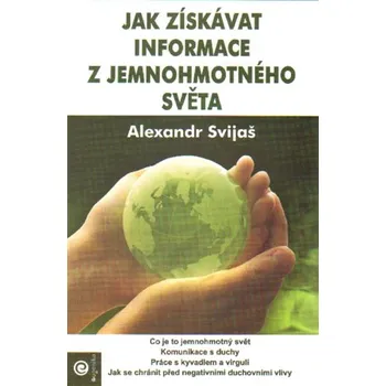 Jak získávat informace z jemnohmotného…