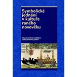 Symbolické jednání v kultuře raného…