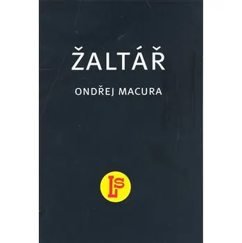 Poezie Žaltář - Ondřej Macura