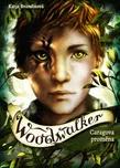 Woodwalker: Caragova proměna - Katja…