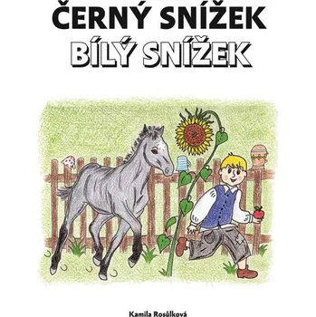 Duchovní literatura Kamila Rosůlková Černý Snížek, bílý Snížek
