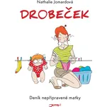 Drobeček: Deník nepřipravené matky –…