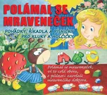 Polámal se mraveneček - Libuše…