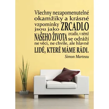 Samolepící dekorace Samolepka na zeď Nápis na stěnu - Zrcadlo - Simon Marteau citát (samolepka na zeď)