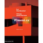 Le Corbusier: Ideas & Forms - William…