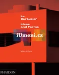 Le Corbusier: Ideas & Forms - William…