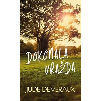 Dokonalá vražda - Jude Deveraux (2019, pevná)