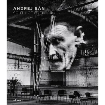 Andrej Bán: South of Eden – Andrej Bán