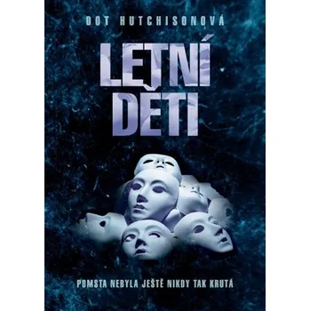 Recenze Letní děti - Dot Hutchison (2019, pevná)