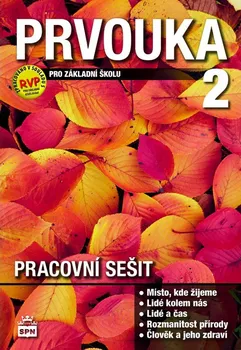 Prvouka Prvouka 2 pro základní školu: Pacovní sešit - Milana Čechurová (2018, brožovaná)
