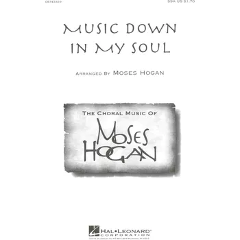 MUSIC DOWN IN MY SOUL / SSA*