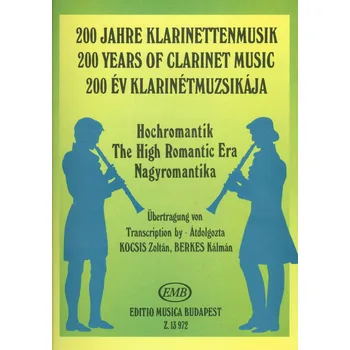 200 Years of Clarinet Music: THE HIGH ROMANTIC ERA / klarinet a klavír