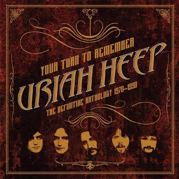 Zahraniční hudba Your Turn To Remember: The Definitive Anthology 1970-1990 - Uriah Heep