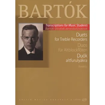 BARTÓK: Duets for treble recorders / dueta pro altové zobcové flétny
