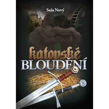 Kniha Katovské bloudění - Saša Nový (E-Kniha)