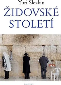 Židovské století - Yuri Slezkin (2019, brožovaná)