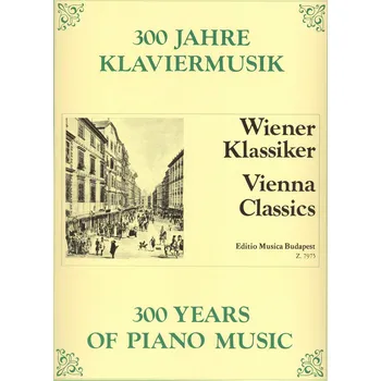 300 Years of Piano Music: VIENNA CLASSICS (Vídeňský klasicismus) / klavír