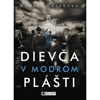 Kniha Dievča v modrom plášti - Monica Hesse, Monica Hesseová (E-Kniha)
