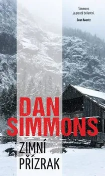 Zimní přízrak - Dan Simmons (2019, pevná)