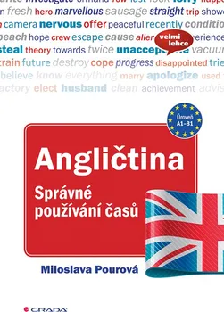 Anglický jazyk Angličtina: Správné používání časů - Miloslava Pourová (2018, brožovaná)