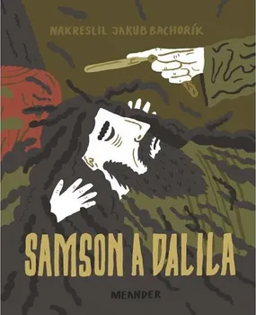 Samson a Dalila - Ivana Pecháčková (2018, vázaná)