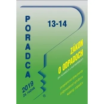 Poradca 13 14 2019 Zákon o odpadoch s komentárom po novelách - Kolektív autorov