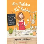 Po italsku do hubky: Pár receptů a…