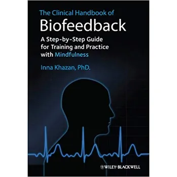 Clinical Handbook of Biofeedback - Inna Z. Khazan [EN] (2013)