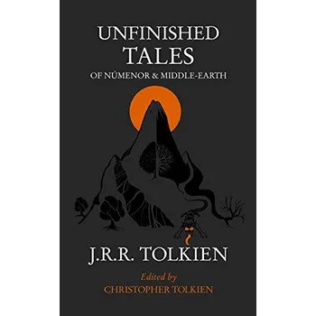 Unfinished Tales - J. R. R. Tolkien (EN)