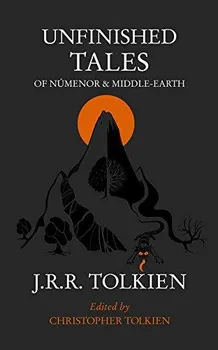 Cizojazyčná kniha Unfinished Tales - J. R. R. Tolkien (EN)