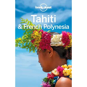 Tahiti, French Polynesia - Lonely Planet [EN]