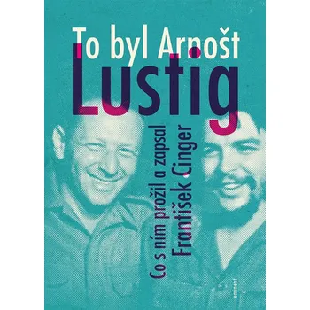 To byl Arnošt Lustig: Co s ním prožil a…