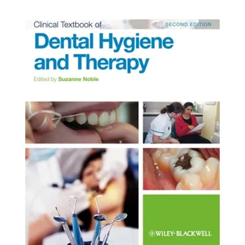 Clinical Textbook of Dental Hygiene and Therapy - Suzanne Noble [EN] (2012)