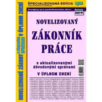Novelizovaný zákonník práce s aktualizovanými dovodovými správami v úplnom znení - Kolektiv autorů