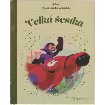 Pohádka Disney (018) Zlatá sbírka pohádek Velká šestka