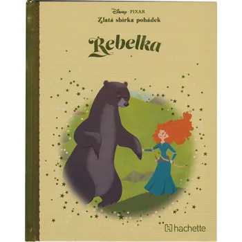 Pohádka Disney (021) Zlatá sbírka pohádek Rebelka