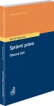 Správní právo: Obecná část - Martin…