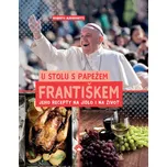 U stolu s papežem Františkem: Jeho…