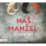 Náš manžel - Jo Jakeman (čte Kateřina…