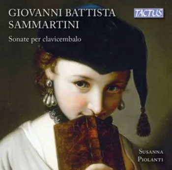 Zahraniční hudba Giovanni Battista Sammartini: Sonate Per Clavicembalo – Susanna Piolanti [CD]