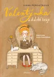 Valentýnka a daleké kraje - Ivana…