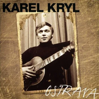 Česká hudba Ostrava 1967-1969 - Karel Kryl [CD]