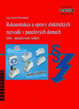 Rekonstrukce a opravy elektrických rozvodů v panelových domech - Karel Dvořáček (2014, brožovaná)