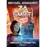 Za smrtí: Obránce perimetru 2 - Michael…