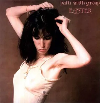 Zahraniční hudba Easter - Patti Smith Group [LP]
