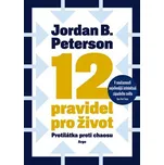 12 pravidel pro život: Protilátka proti…