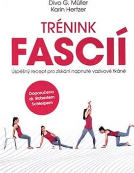 Trénink fascií - Divo G. Müller, Karin Hertzer (2018, brožovaná)