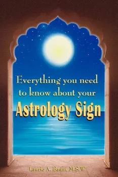 Everything You Need to Know about Your Astrology Sign - Laurie A. Baum [EN] (2007, brožovaná)