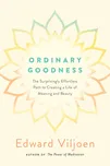 Ordinary Goodness: The Surprisingly…