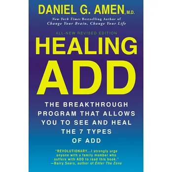 Healing Add: The Breaktrough Program That Allows You to See and Heal the 7 Types of ADD - Daniel G. Amen [EN] (2013, brožovaná)